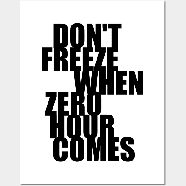 Don't Freeze (black) Wall Art by Philter Design